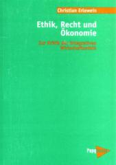 Zum Buch "Ethik, Recht und Ökonomie" von Christian Erlewein für 24,80 € gehen.