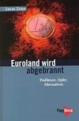Zum Buch "Euroland wird abgebrannt" von Lucas Zeise für 11,90 € gehen.