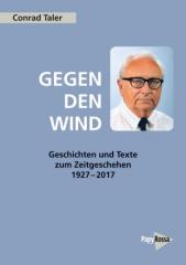 Zum Buch "Gegen den Wind" von Conrad Taler für 20,00 € gehen.