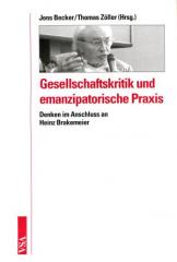 Zum Buch "Gesellschaftskritik und emanzipatorische Praxis" von Jens Becker und Thomas Zöller Hrsg. für 12,80 € gehen.