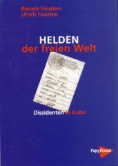 Zum Buch "Helden der freien Welt" von Renate Fausten und Ulrich Fausten für 12,00 € gehen.