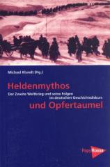 Zum Buch "Heldenmythos und Opfertaumel" von Michael Klundt (Hg.) für 13,50 € gehen.
