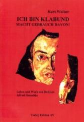Zum Buch "Ich bin Klabund. Macht Gebrauch davon" von Kurt Wafner für 10,80 € gehen.