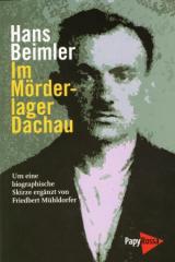 Zum Buch "Im Mörderlager Dachau" von Hans Beimler und Friedbert Mühldorfer für 12,90 € gehen.