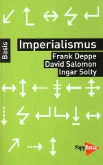 Zum Buch "Imperialismus" von Frank Deppe, David Salomon und Ingar Solty für 9,90 € gehen.
