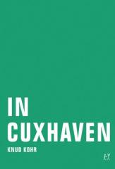 Zum Buch "In Cuxhaven" von Knud Kohr für 13,00 € gehen.