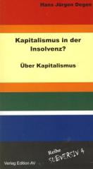 Zum Buch "Kapitalismus in der Insolvenz?" von Hans Jürgen Degen für 14,00 € gehen.