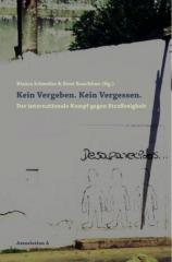 Zum Buch "Kein Vergeben. Kein Vergessen" von Bianca Schmolze und Knut Rauchfuss (Hrsg.) für 20,00 € gehen.