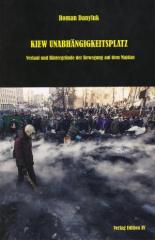 Zum Buch "Kiew Unabhängigkeitsplatz" von Roman Danyluk für 14,00 € gehen.
