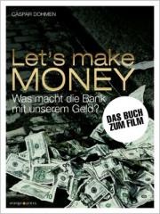 Zum Buch "Let's Make Money" von Caspar Dohmen für 20,00 € gehen.