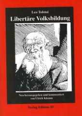 Zum/zur  Buch "Libertäre Volksbildung" von Leo Tolstoi für 14,00 € gehen.
