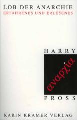 Zum/zur  Buch "Lob der Anarchie" von Harry Pross für 18,00 € gehen.