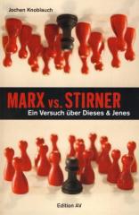 Zum Buch "Marx vs. Stirner." von Jochen Knoblauch für 14,00 € gehen.