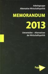 Zum Buch "Memorandum 2013" von Arbeitsgruppe Alternative Wirtschaftspolitik für 17,90 € gehen.