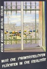 Zum/zur  Buch "Nur die Phantasielosen flüchten in die Realität" von Emile Henry u. a. für 13,00 € gehen.