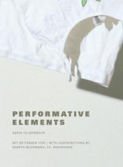 Zum Buch "Performative Elements" von Karin Felbermayr für 12,00 € gehen.