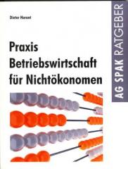 Zum Buch "Praxis Betriebswirtschaft für Nichtökonomen" von Dieter Harandt für 22,00 € gehen.