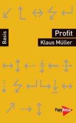 Zum Buch "Profit" von Klaus Müller für 9,90 € gehen.