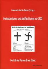 Zum/zur  Buch "Protestantismus und Antifaschismus vor 1933" von Friedrich-Martin Balzer (Hrsg.) für 24,90 € gehen.
