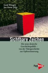Zum Buch "Sichtbare Zeichen" von Jan Korte und Gerd Wiegel (Hrsg.) für 12,90 € gehen.