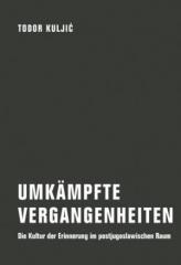 Zum Buch "Umkämpfte Vergangenheiten" von Todor Kuljic für 28,00 € gehen.