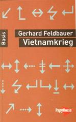 Zum Buch "Vietnamkrieg" von Gerhard Feldbauer für 9,90 € gehen.