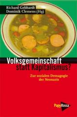 Zum Buch "Volksgemeinschaft statt Kapitalismus?" von Richard Gebhardt und Dominik Clemens (Hrsg.) für 12,90 € gehen.