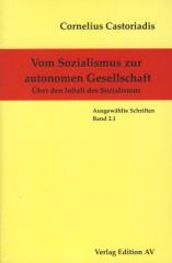 Zum Buch "Vom Sozialismus zur autonomen Gesellschaft" von Cornelius Castoriadis für 17,00 € gehen.