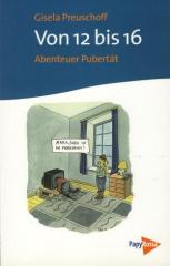 Zum Buch "Von 12 bis 16" von Gisela Preuschoff für 11,00 € gehen.