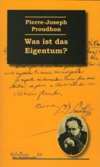 Zum Buch "Was ist das Eigentum?" von Pierre-Joseph Proudhon für 16,00 € gehen.
