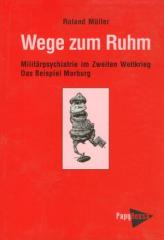 Zum Buch "Wege zum Ruhm" von Roland Müller für 22,50 € gehen.