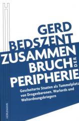 Zum Buch "Zusammenbruch der Peripherie" von Gerd Bedszent für 16,90 € gehen.