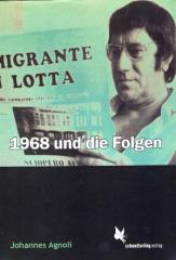 Zum Buch "1968 und die Folgen" von Agnoli und Johannes für 15,00 € gehen.