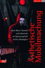 Zum Buch "Ästhetische Mobilmachung" von Andreas Speit (Hrsg.) für 16,00 € gehen.