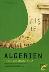 Zum Buch "Algerien - Frontstaat im globalen Krieg?" von Bernhard Schmid für 18,00 € gehen.