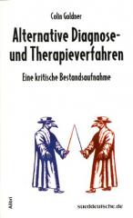 Zum Buch "Alternative Diagnose- und Therapieverfahren" von Colin Goldner für 12,00 € gehen.