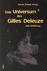 Zum Buch "Das Universum des Gilles Deleuze" von Marvin Chlada (Hg.) für 14,50 € gehen.