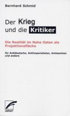 Zum Buch "Der Krieg und die Kritiker" von Bernhard Schmid für 8,00 € gehen.