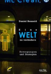 Zum Buch "Eine Welt zu verändern" von Daniel Bensaid für 13,00 € gehen.