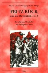 Zum Buch "Fritz Rück und die Revolution 1918" von Marvin Chlada und Wolfgang Haible (Hg.) für 10,00 € gehen.
