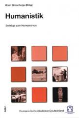 Zum Buch "Humanistik" von Horst Groschopp (Hrsg.) für 22,00 € gehen.