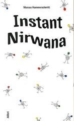 Zum Buch "Instant Nirwana" von Marcus Hammerschmitt für 11,50 € gehen.