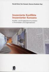 Zum Buch "Inszenierte Konflikte - Inszenierter Konsens" von Ronald Hartz, Tom Karasek und Clemens Knobloch (Hg.) für 25,00 € gehen.