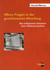 Zum Buch "Offene Fragen in der geschlossenen Abteilung" von Harald Werner für 14,00 € gehen.