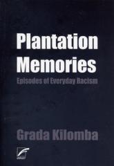 Zum Buch "Plantation Memories" von Grada Kilomba für 16,00 € gehen.