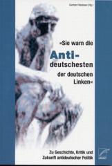 Zum Buch "Sie warn die Antideutschesten der deutschen Linken" von Gerhard Hanloser (Hg.) für 16,00 € gehen.