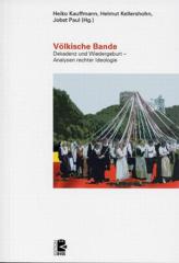 Zum Buch "Völkische Bande" von Heiko Kauffmann, Helmut Kellershohn und Jobst Paul (Hrsg.) für 18,00 € gehen.