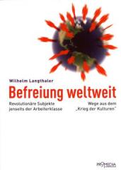 Zum Buch "Befreiung weltweit" von Wilhelm Langthaler für 17,90 € gehen.
