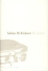 Zum/zur  Buch "Bis später" von Sabine M. Krämer für 14,90 € gehen.