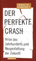 Zum Buch "Der perfekte Crash" von Ignacio Ramonet für 9,95 € gehen.